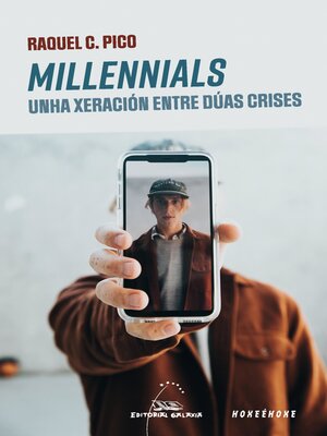 cover image of Millennials--Unha xeración entre dúas crises